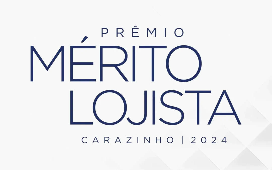 Mérito Lojista 2024: inscrições abertas!