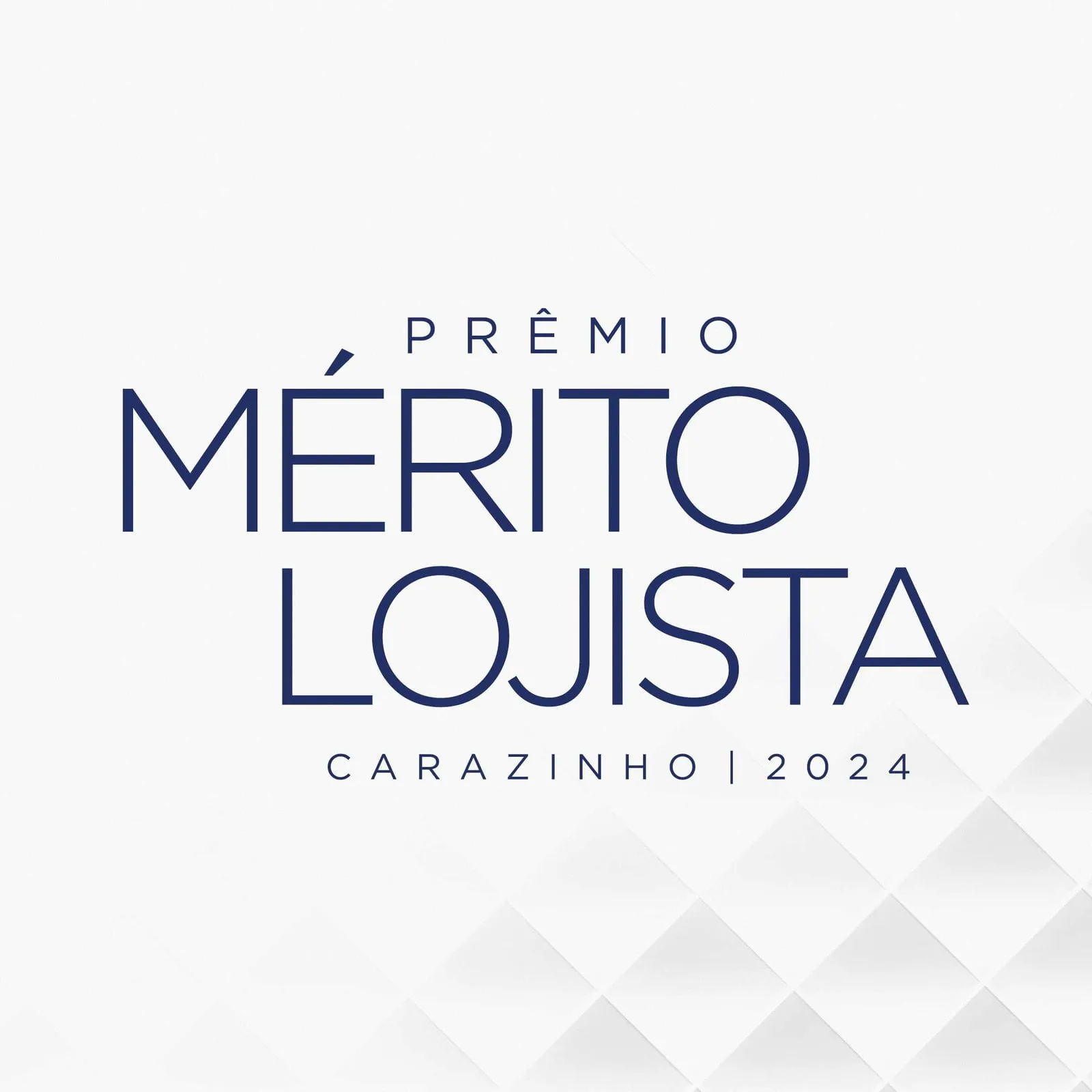 PRÊMIO MÉRITO LOJISTA – 2024 –