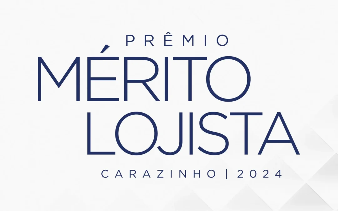 Novas datas para o Mérito Lojista 2024